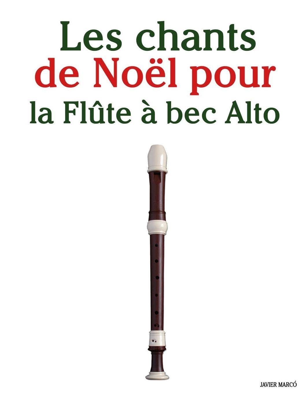 Les chants de Noël pour la Flûte à bec Alto Arts & Music