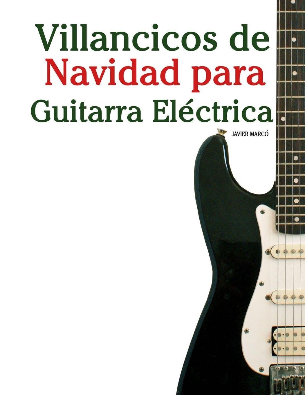 Villancicos de Navidad para Guitarra Eléctrica Arts & Music