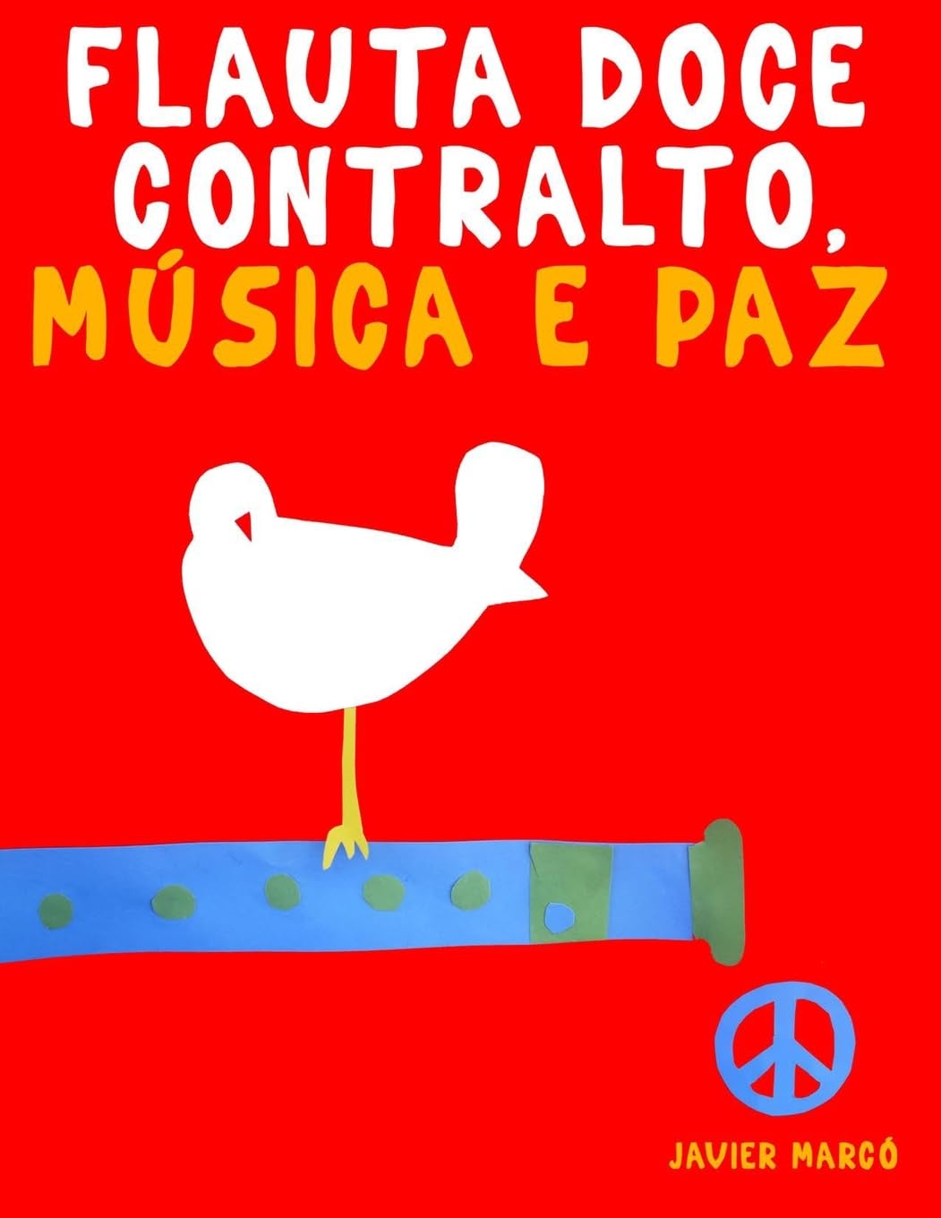 Flauta Doce Contralto, Música e paz Sheet Music
