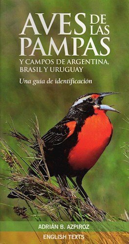 Aves De Las Pampas Y Campos De Argentina Brasil Y Uruguay: Una Guía De Identificación book
