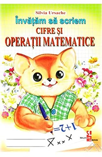 Invatam Sa Scriem Cifre Si Operatii Matematice book