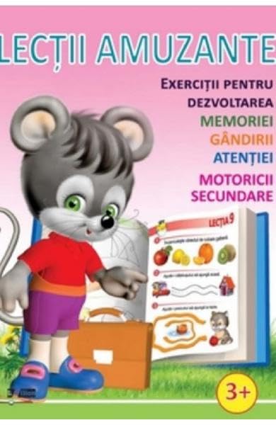 Lectii Amuzante. Exercitii Pentru Dezvoltarea Memoriei, Gandirii, Atentiei, Motoricii Secundare. 3 Ani Novels & Short Stories