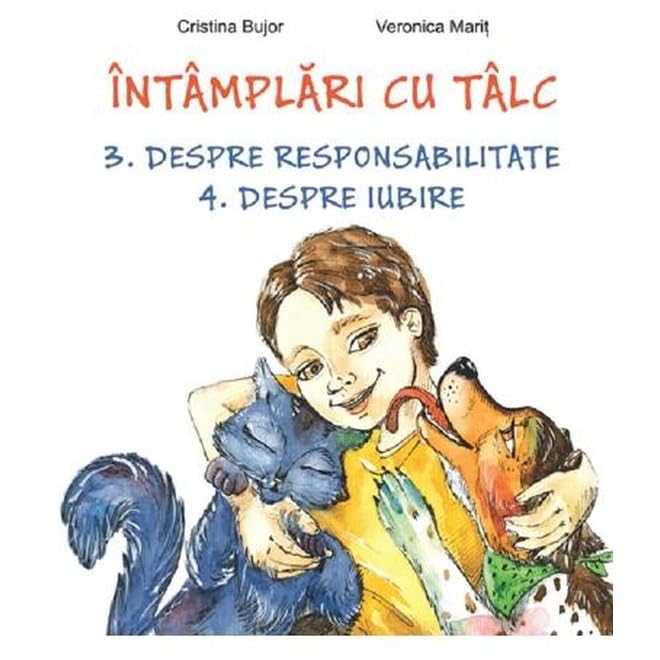 Intamplari Cu Talc. Despre Responsabilitate. Despre Iubire book