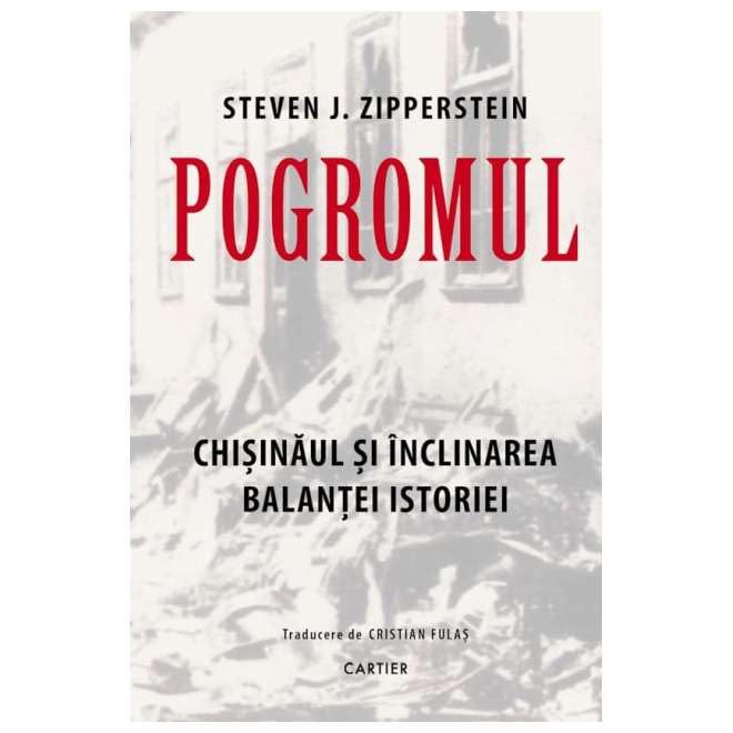 Pogromul. Chisinaul Si Inclinarea Balantei Istoriei book