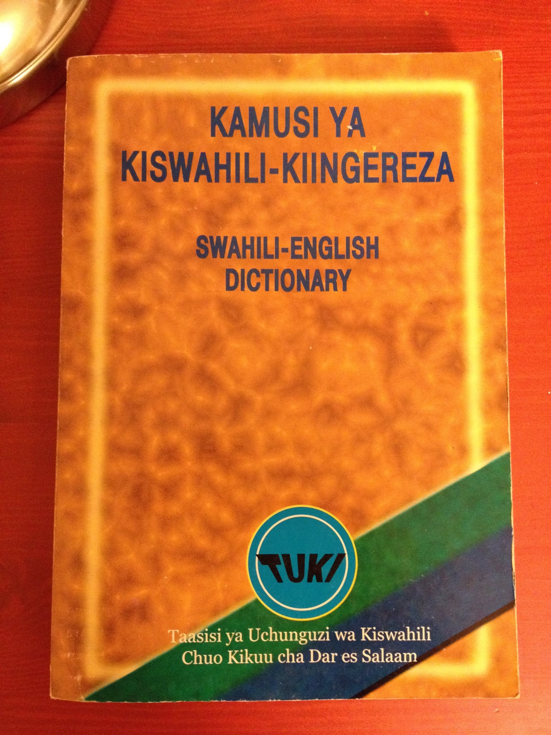 TUKI, kamusi ya Kiswahili-Kiingereza =: TUKI, Swahili-English Dictionary Books