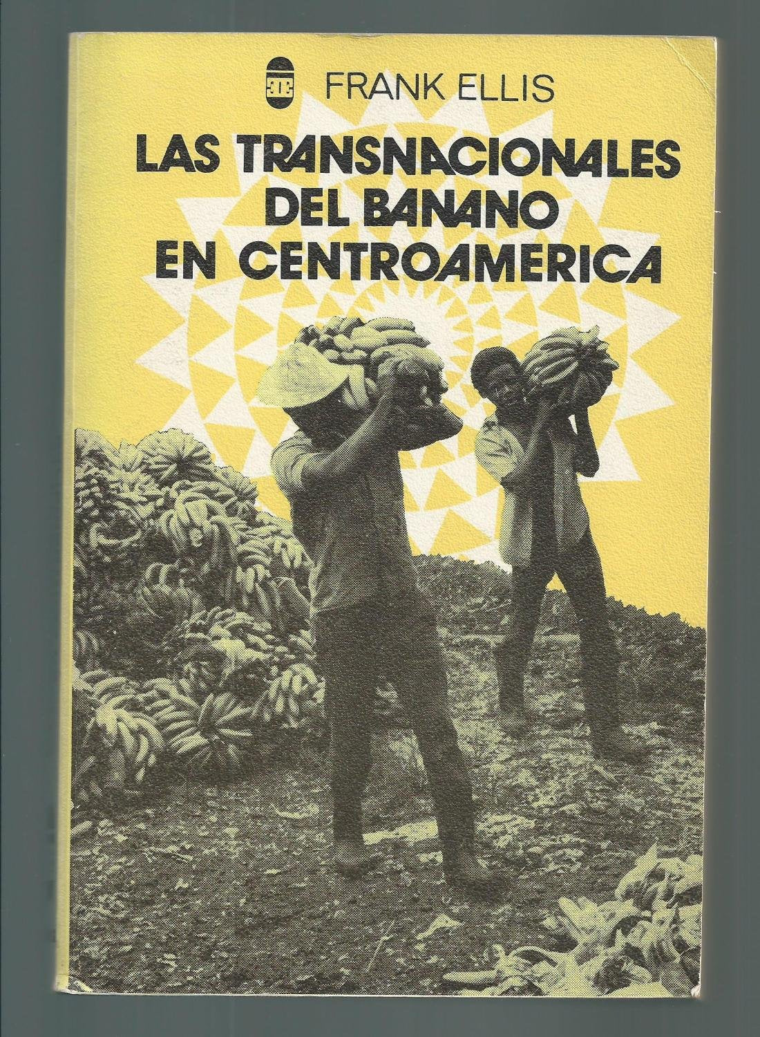 Las transnacionales del banano en Centroamerica (C Books