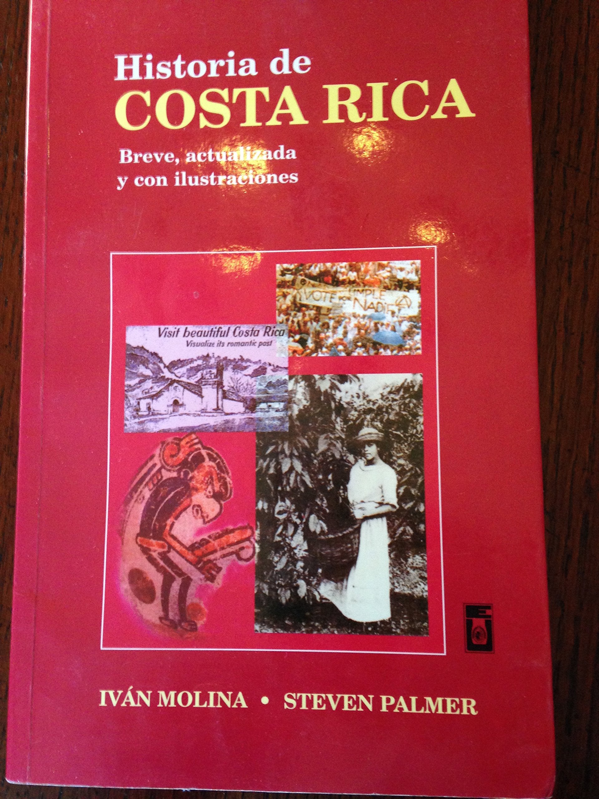 Historia de Costa Rica : Breve, Actualizada y con Books