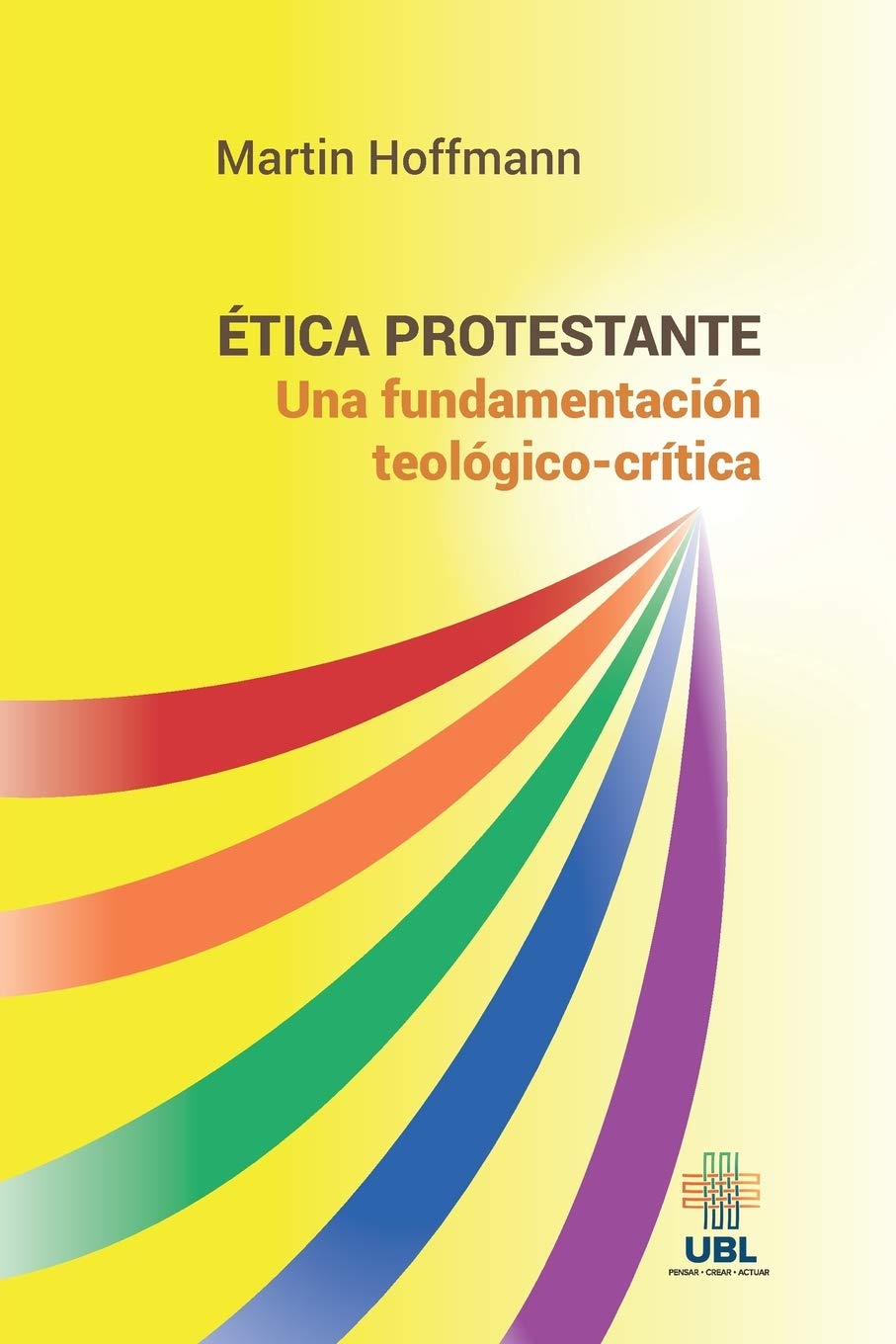 Ética protestante: Una fundamentación teológico-crítica Social Sciences