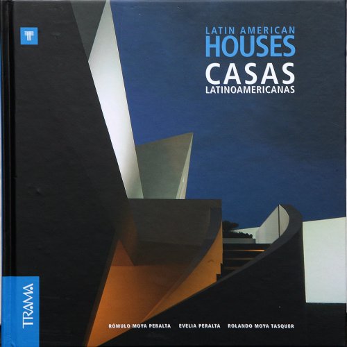 Latin American Houses/ Casas Latinoamericanas Architecture