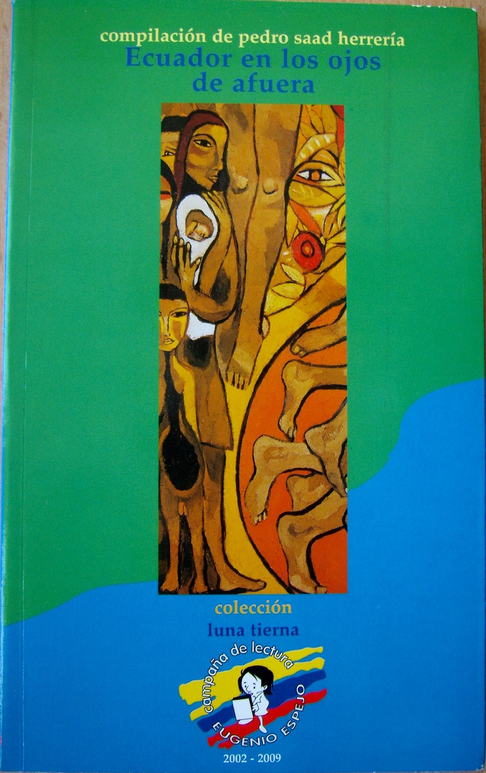 Ecuador en los ojos de afuera (Coleccion Luna Tierna) Books