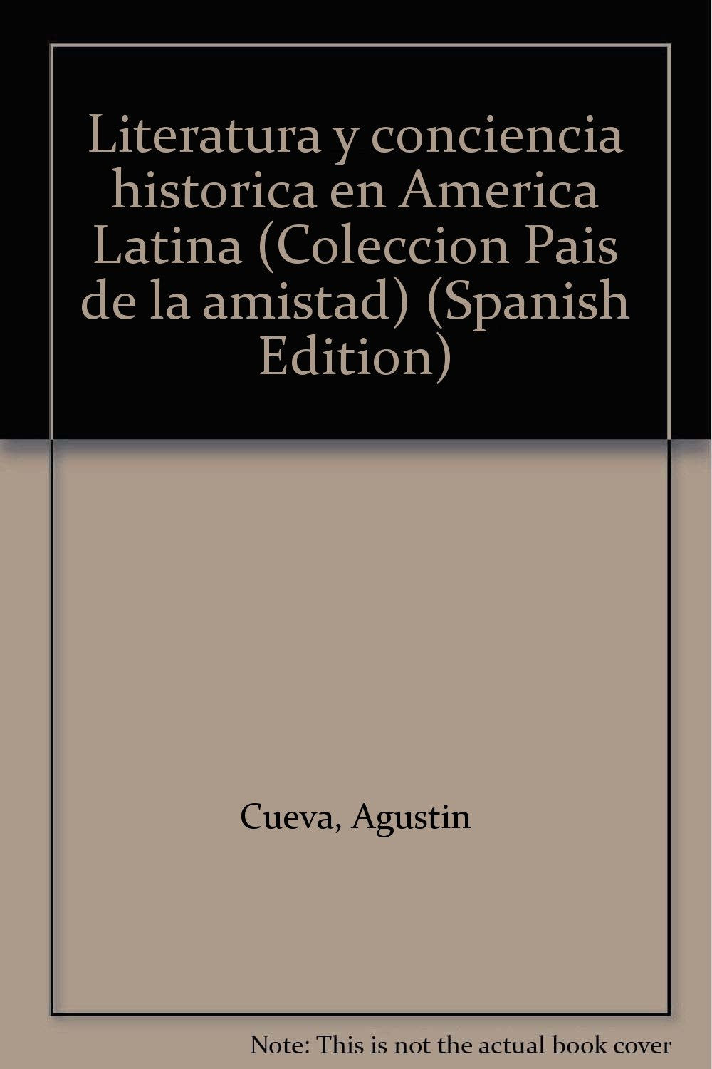 Literatura y conciencia histo�rica en Ame�rica Lat Books