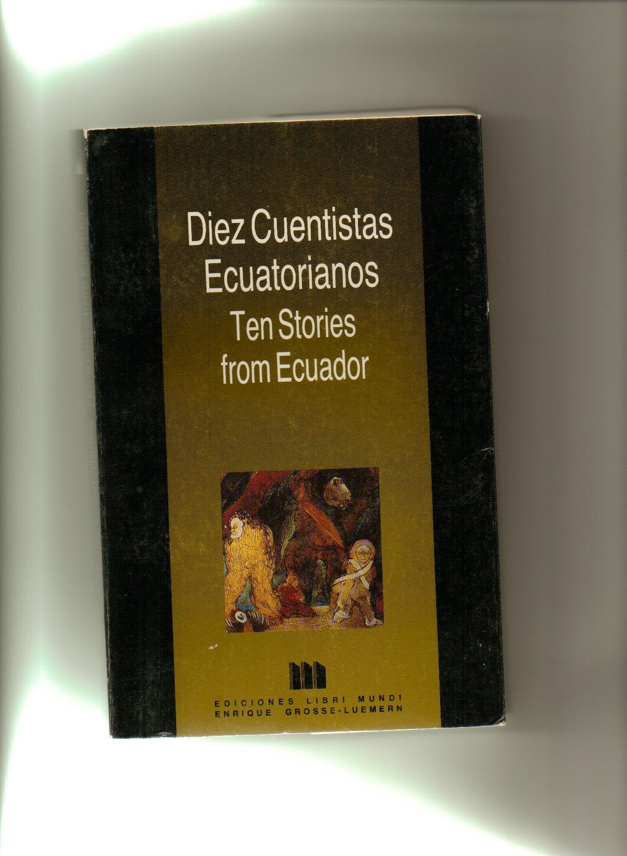 Diez cuentistas ecuatorianos (Spanish Edition) Books