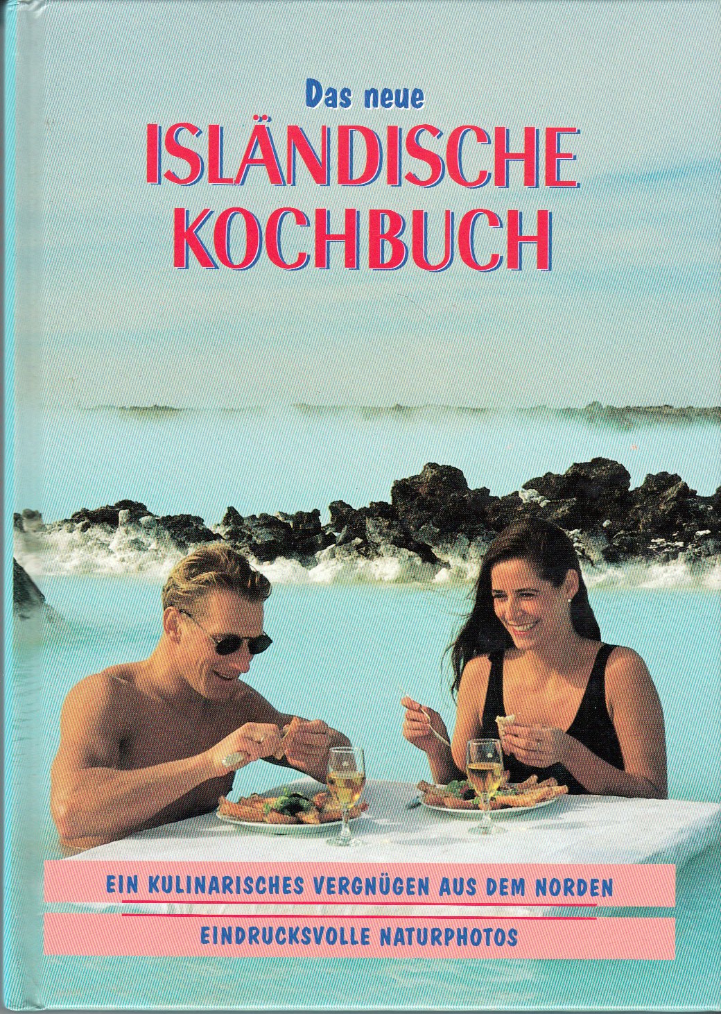 Das neue ISLÄNDISCHE KOCHBUCH - 70 Gerichte - Alle Rezepte für zwei Personen Books
