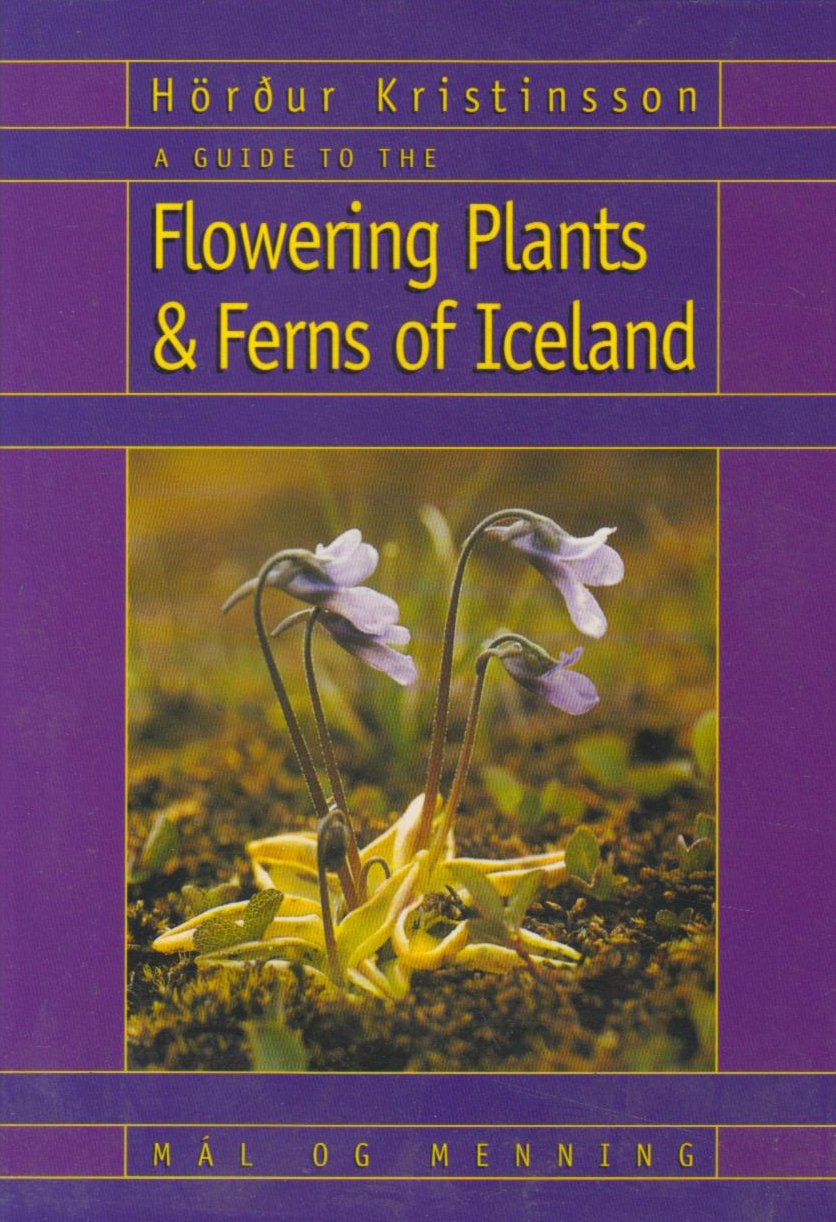 A Guide to the Flowering Plants and Ferns of Iceland book