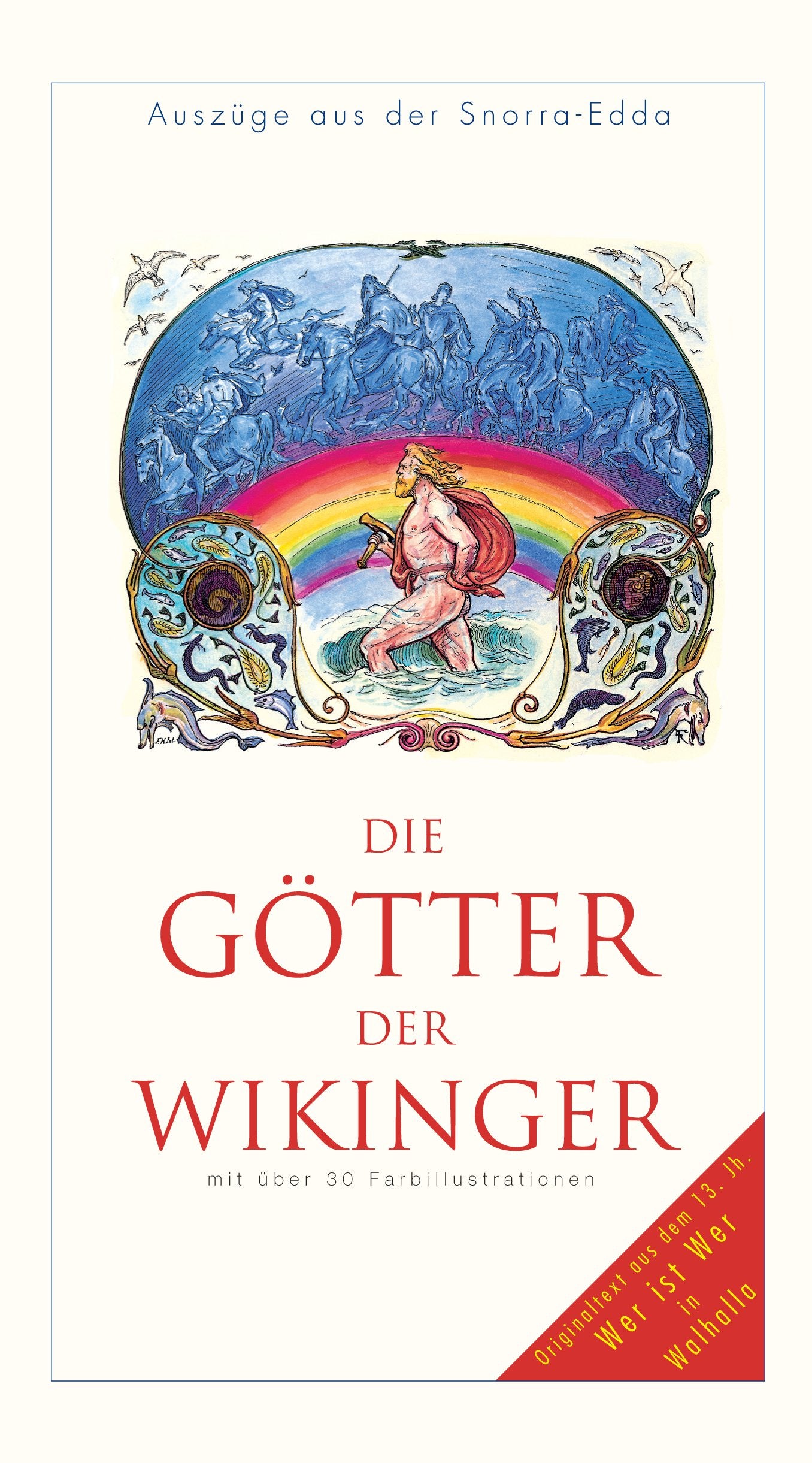 Ausgewählte Auszüge aus der Snorra-Edda. Die Götter der Wikinger Books