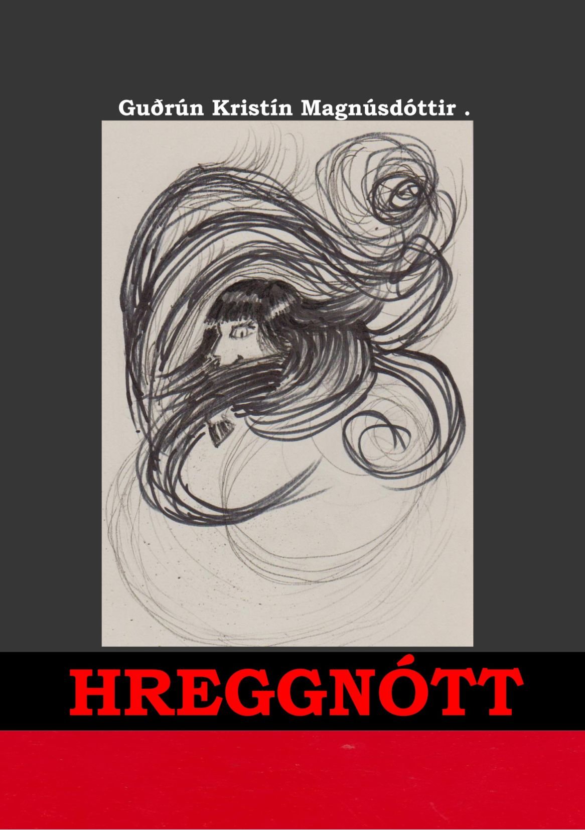 Hreggnótt: A terribly Icelandic story! (spooky, eerie, that is) Books