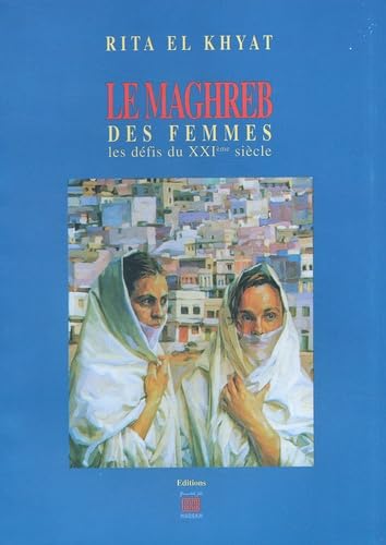 Le Maghreb des femmes : les défis du XXIe siècle book