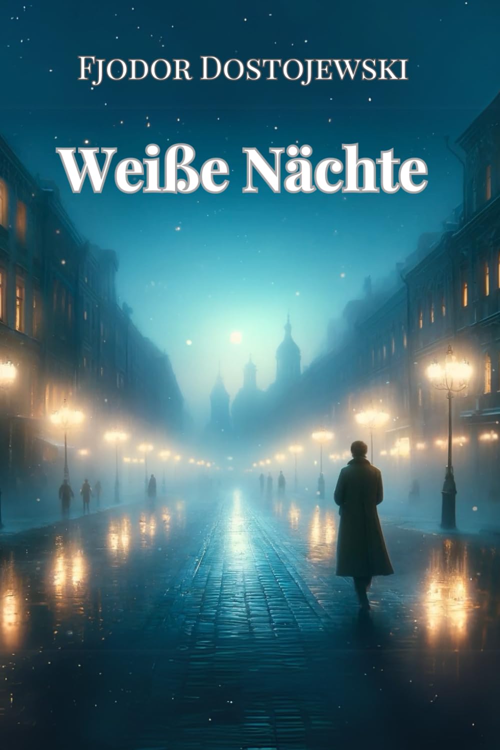 Weiße Nächte: von Fjodor Dostojewski | Format Taschenbuch International