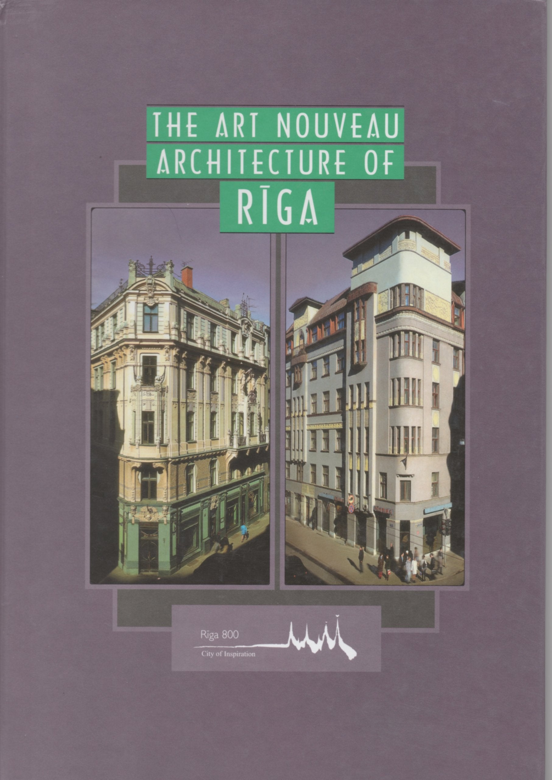 The Art Nouveau architecture of Riga: Exhibition catalogue Books