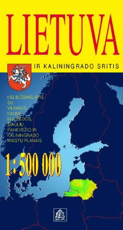 Lithuania and Kaliningrad Region: With City Plans of Vilnius, Kaunas, Klaipeda, Siauliai, Panevezys and Kaliningrad (Road Maps) Leisure, Home & Garden