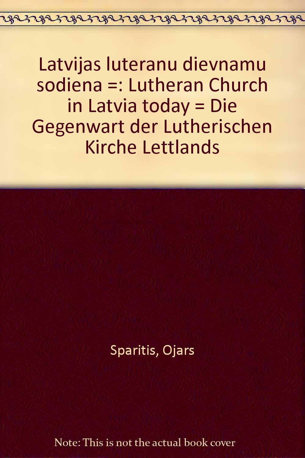 Latvijas luteranu dievnamu sodiena =: Lutheran church in Latvia today Books