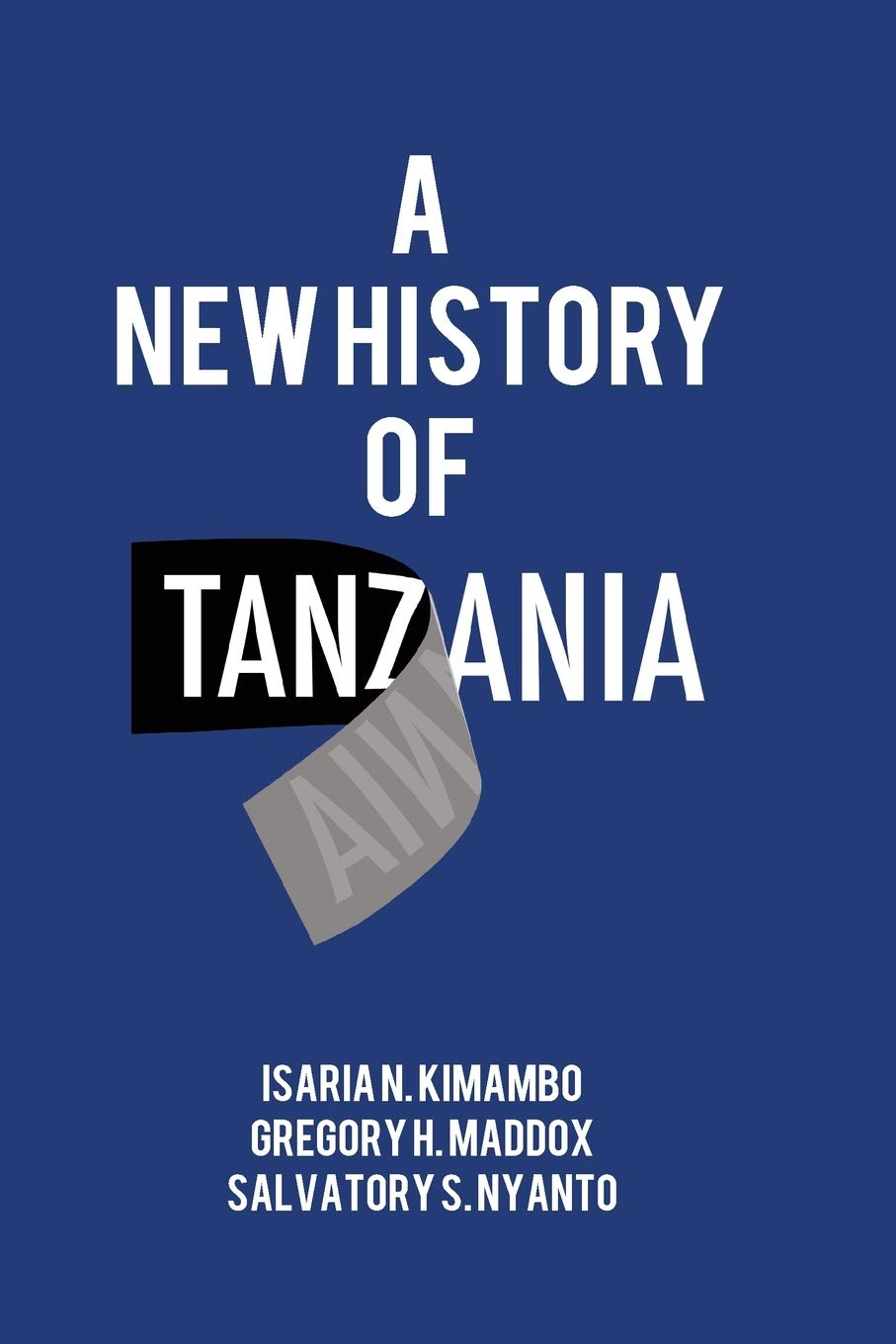 A New History of Tanzania Politics & History