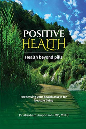Positive health: Health beyond pills Health, Nutrition & Fitness