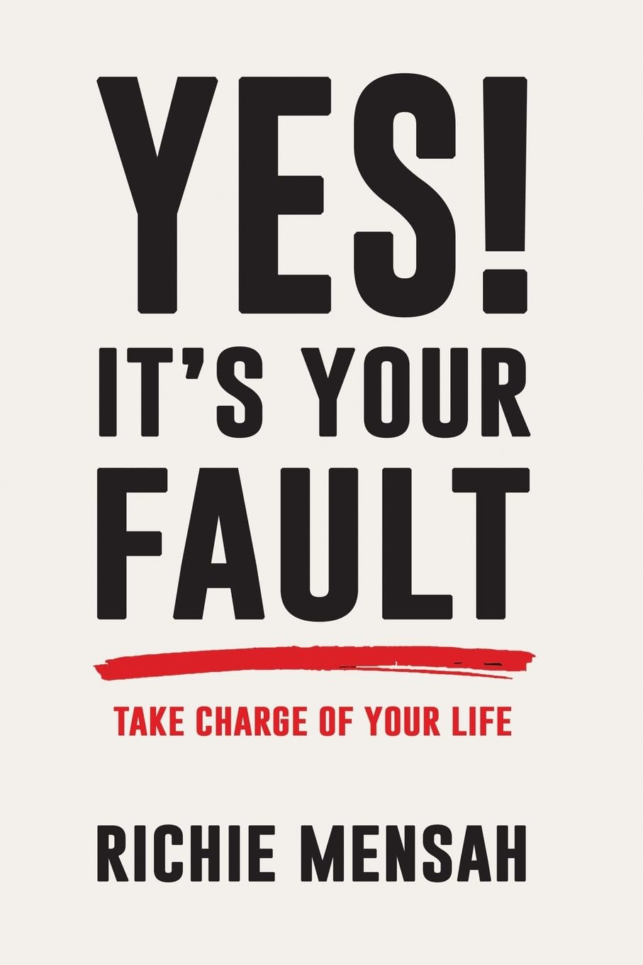 Yes! It's Your Fault Business, Finance & Career