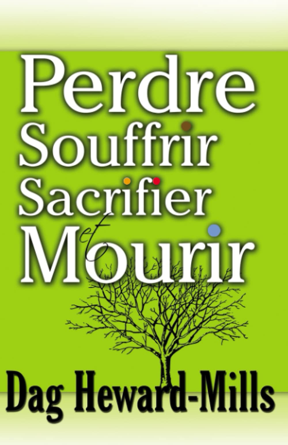 Perdre, souffrir, sacrifier et mourir Religion & Esotericism