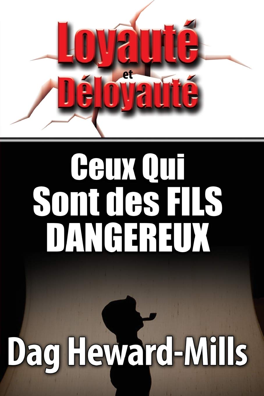 Ceux Qui Sont Des Fils Dangereuses book