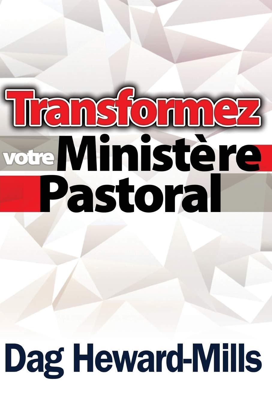 Transformez Votre Ministére Pastoral book