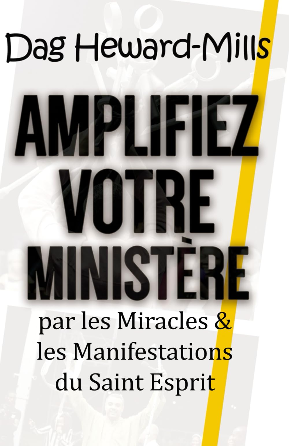 Amplifiez votre ministère par les Miracles & les Manifestations du Saint Esprit Religion & Esotericism