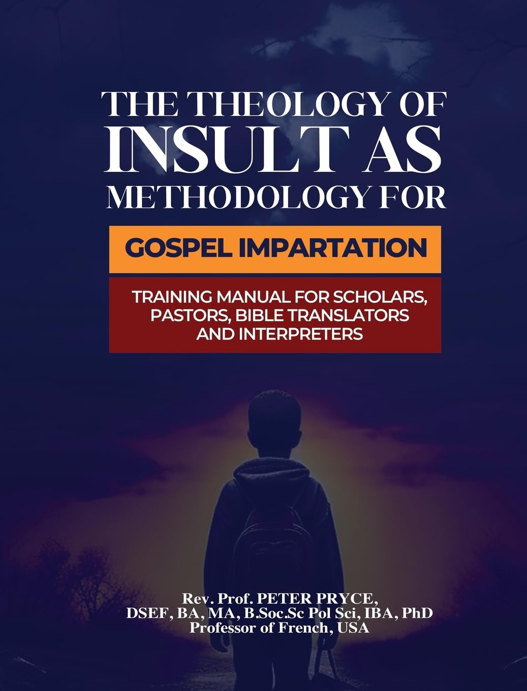 The Theology of Insult as Methodology for Gospel Impartation Philosophy