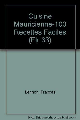 Cuisine Mauricienne-100 Recettes Faciles Leisure, Home & Garden