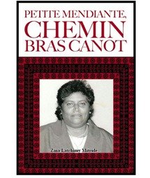 Zinfosblog de Gilette Aho : "Petite mendiante, chemin Bras Canot" book