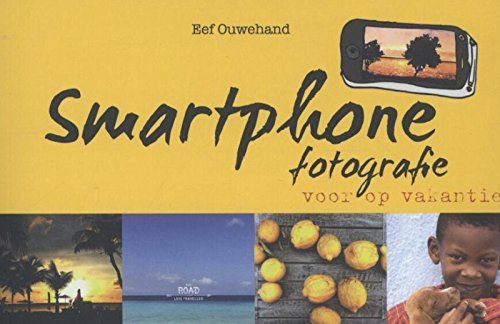 Smartphone fotografie: voor op vakantie book