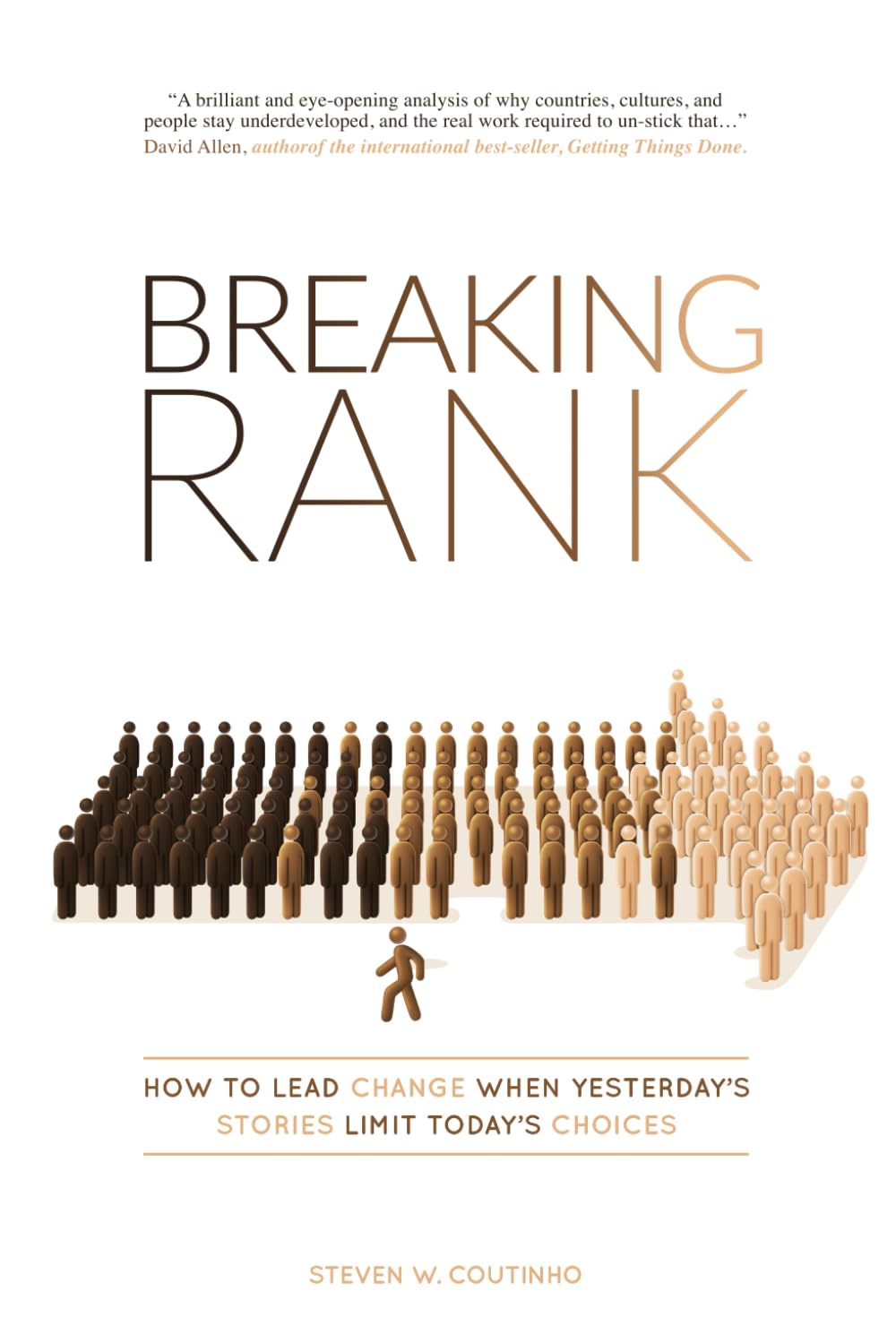 Breaking Rank: How to lead change when yesterday's stories limit today's choices Social Sciences