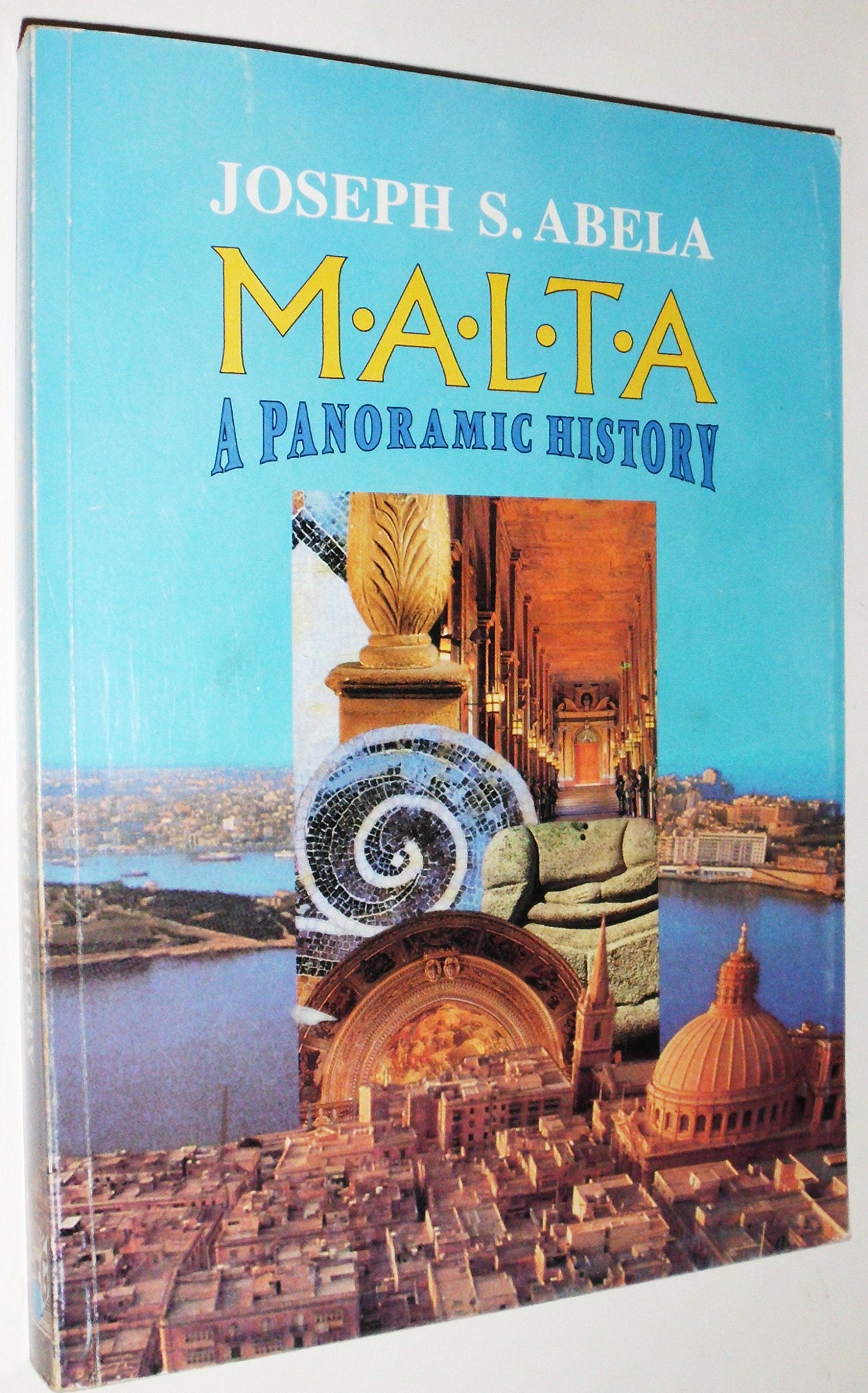 Malta: A Panoramic History - A Narrative History of the Maltese Islands Politics & History