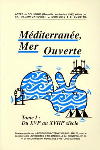 MEDITERRANEE, MER OUVERTE 2 VOLUMES : VOLUME 1, DU XVIEME AU XVIIIEME SIECLE. : VOLUME 2, XIXEME ET XXEME SIECLES German history