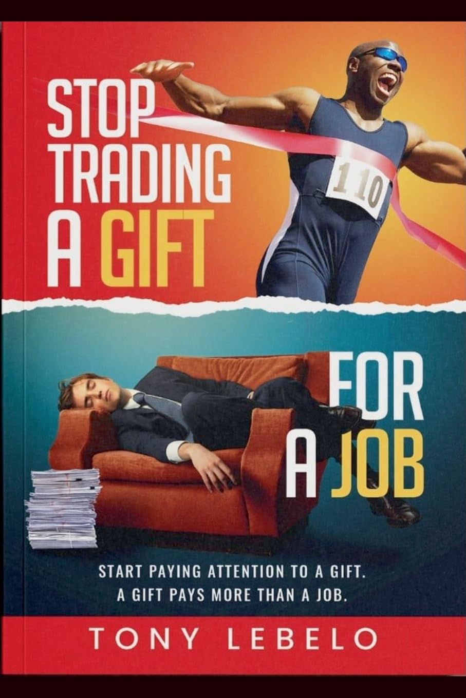 Stop Trading A Gift for A Job Business, Finance & Career
