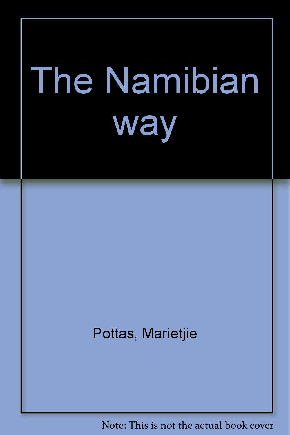 The Namibian way by Pottas, Marietjie Books