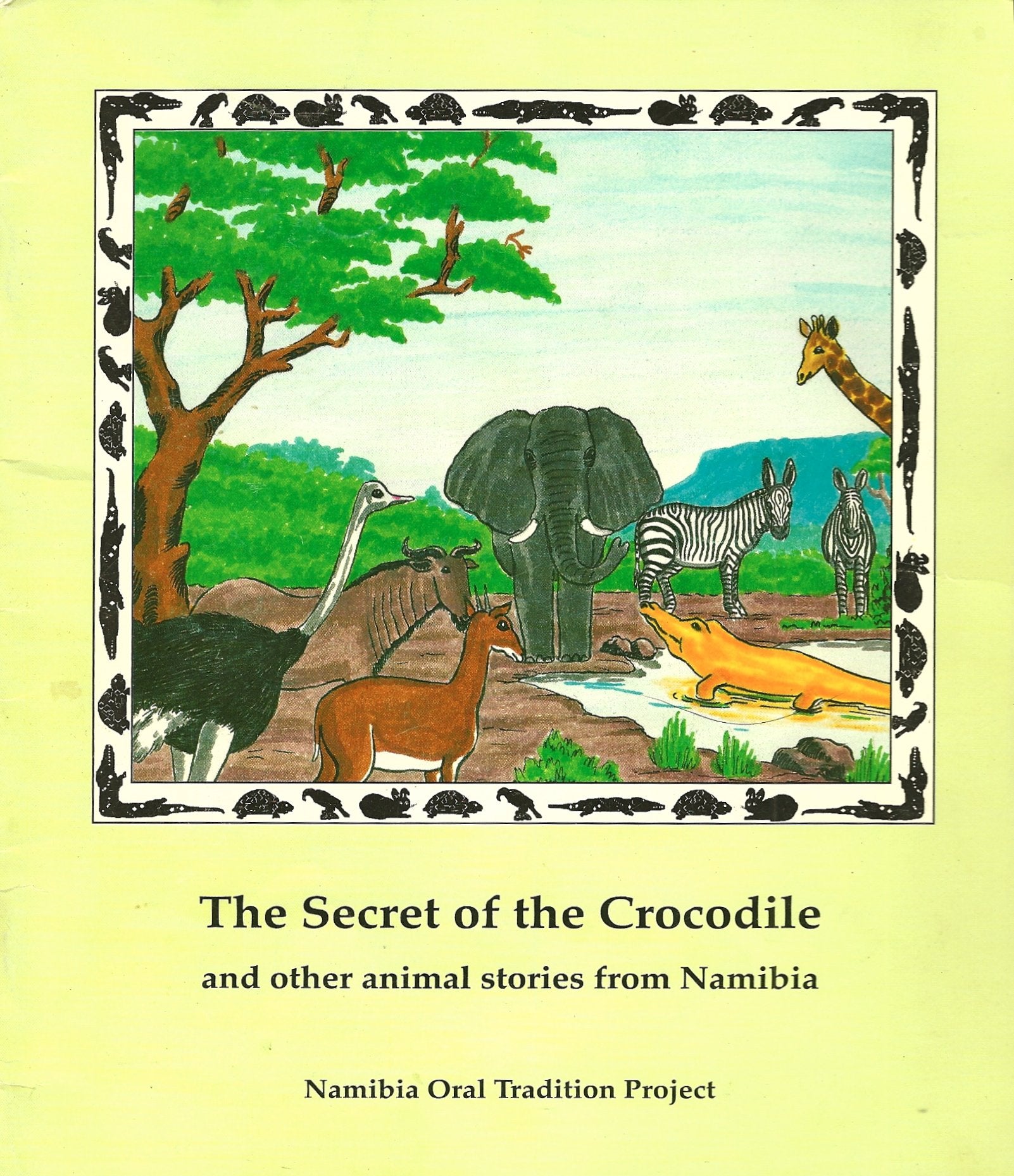 Secret of the Crocodile and Other Animal Stories from Namibia (Namibian oral tradition project) Fairy Tales & Legends