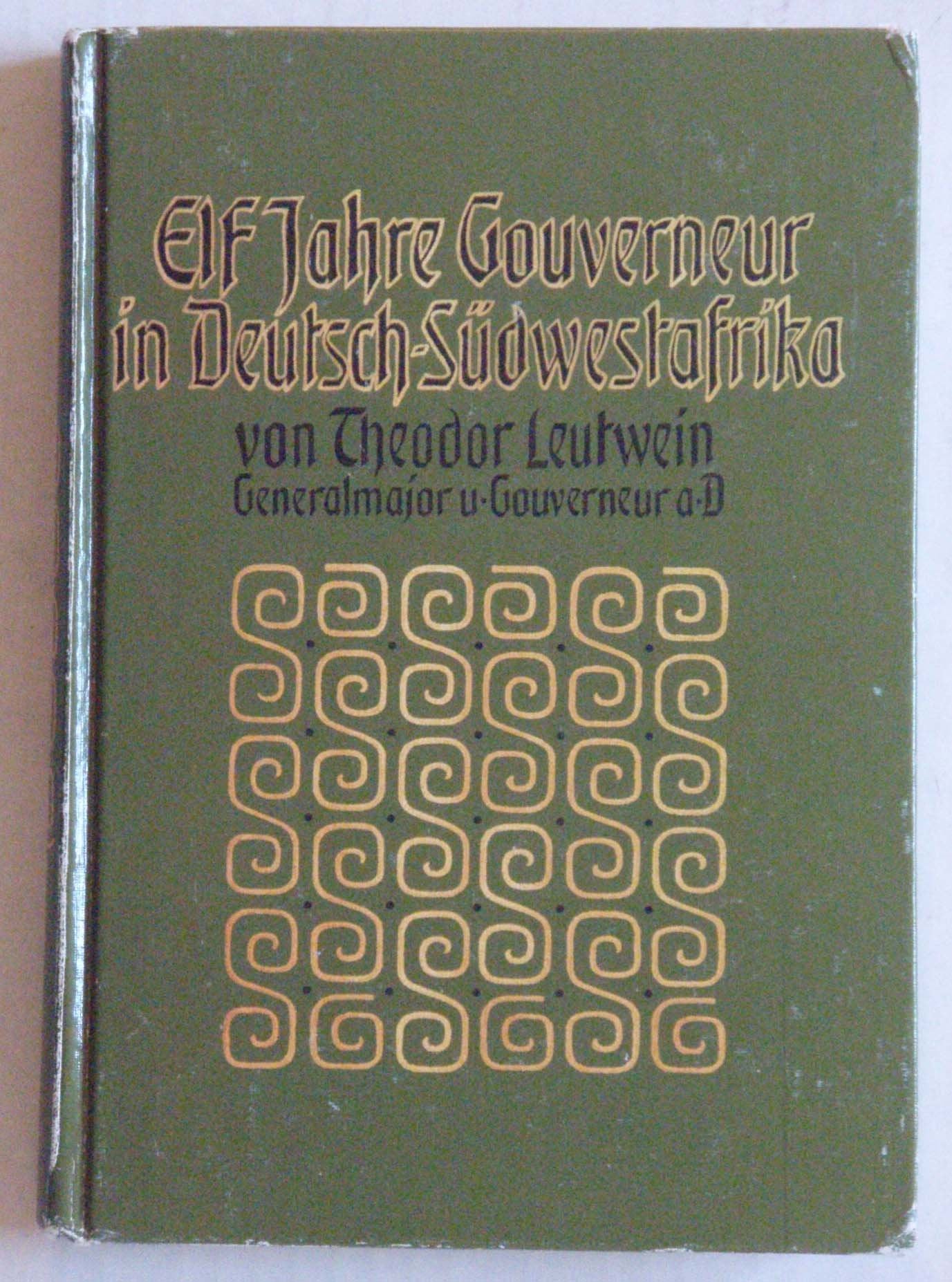 elf_jahre_gouverneur_in_deutsch-sudwest_afrika Books