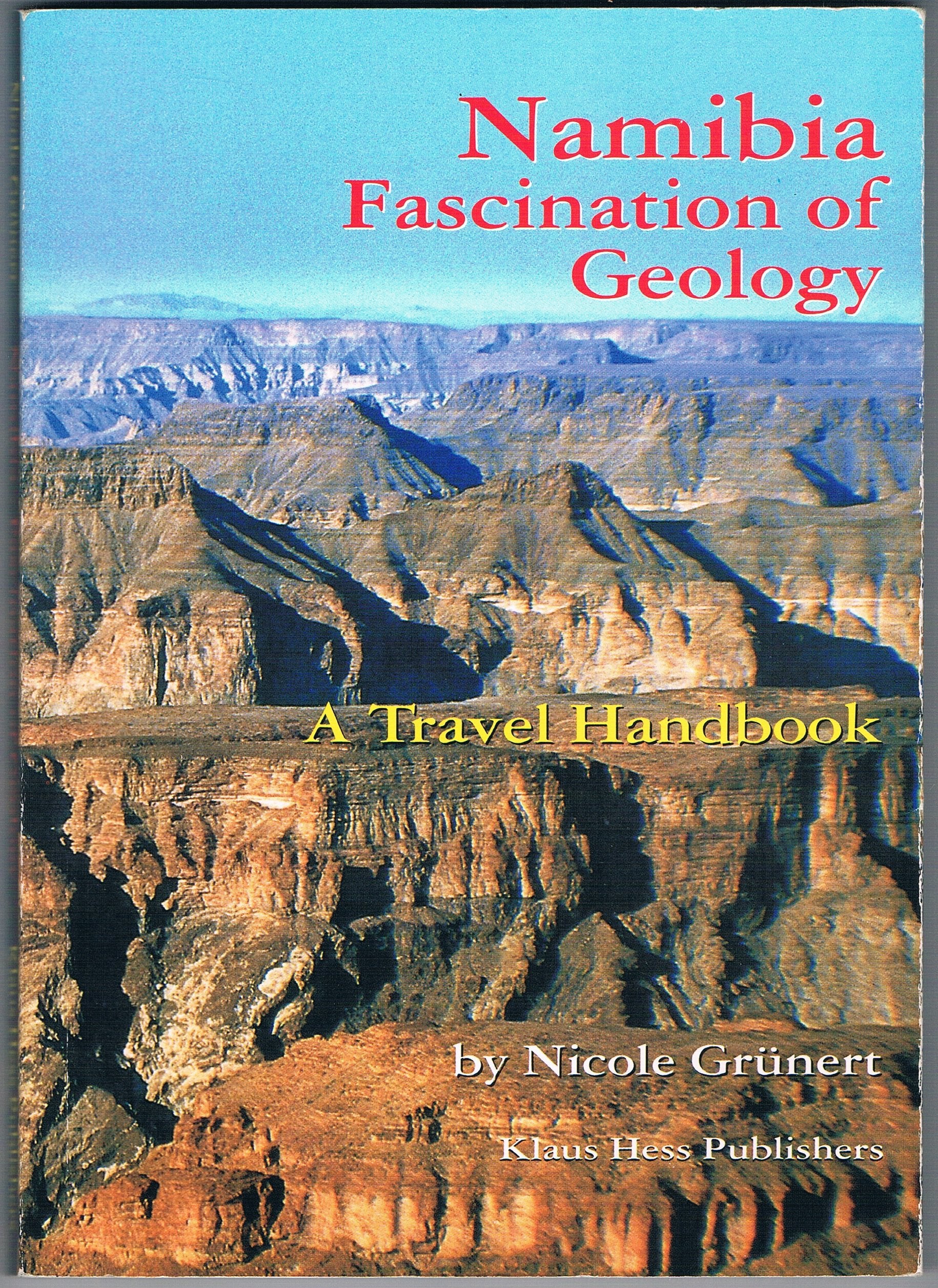 Namibia--fascination of geology: A travel handbook Books