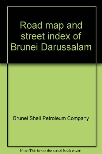 Road map and street index of Brunei Darussalam Reference Books