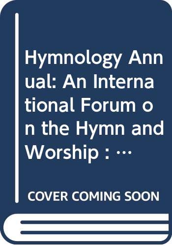 Hymnology Annual: An International Forum on the Hymn and Worship : 1992 book