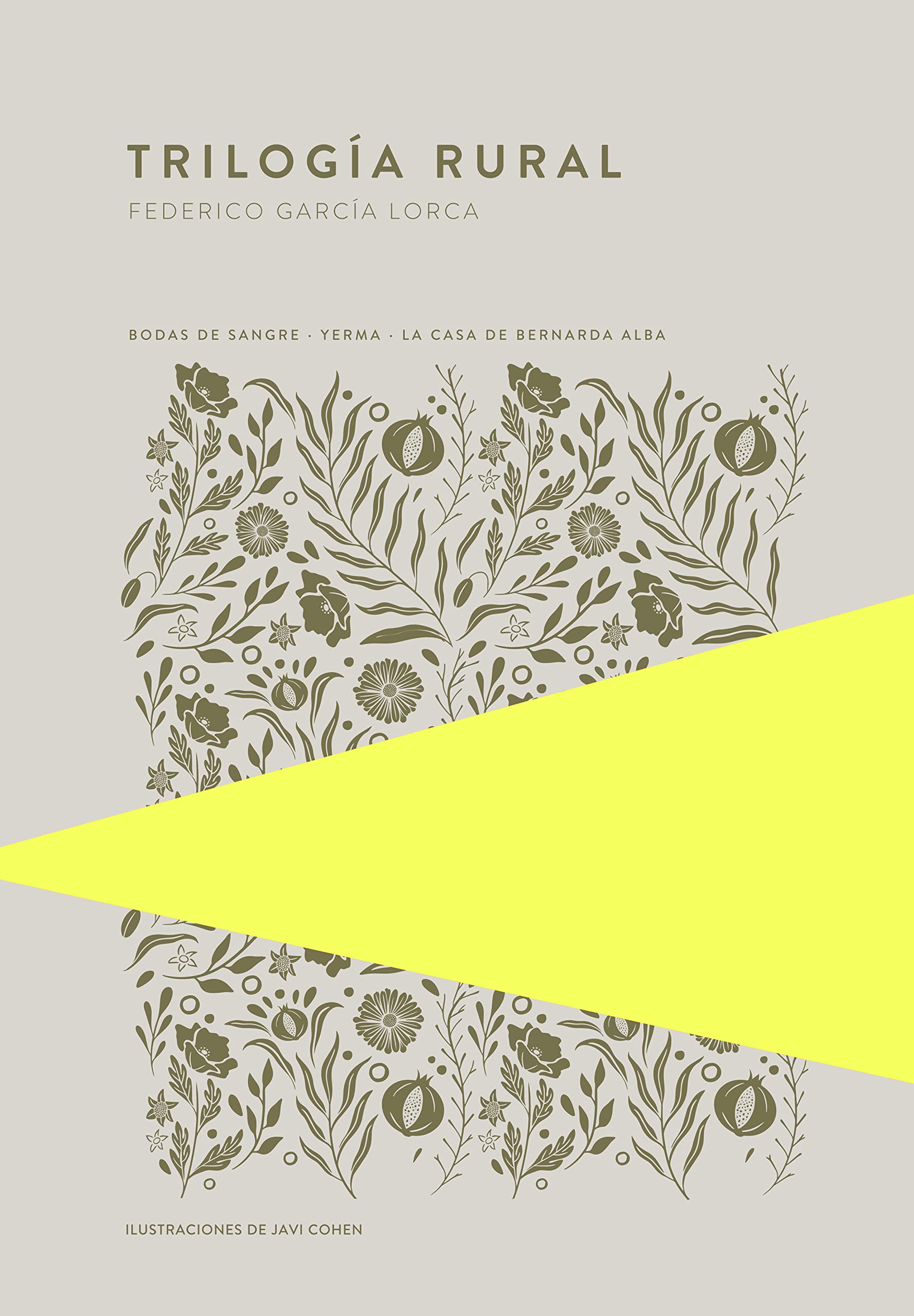 Trilogía rural: Bodas de sangre, Yerma y La casa de Bernarda Alba book