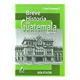 Breve historia de Guatemala/ Brief History of Guatemala Books