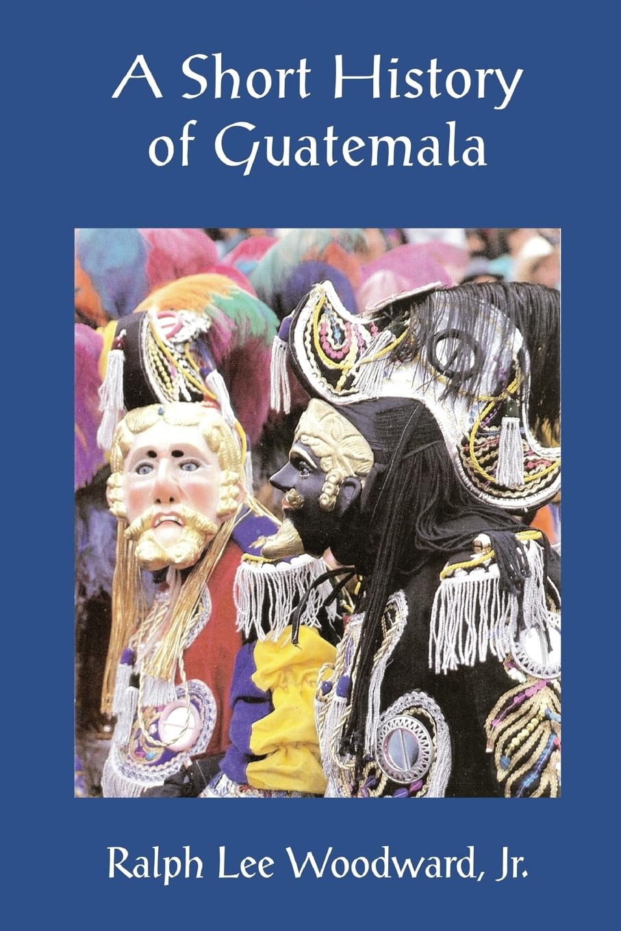 A Short History of Guatemala Politics & History