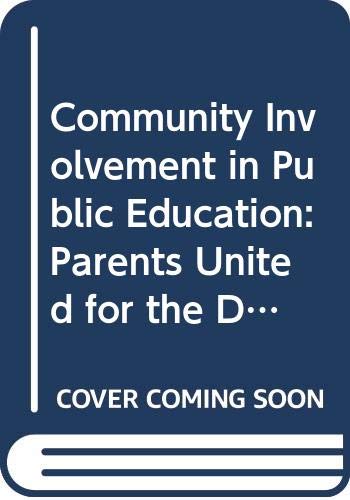 Community Involvement in Public Education: Parents United for the D.C. Public Schools book